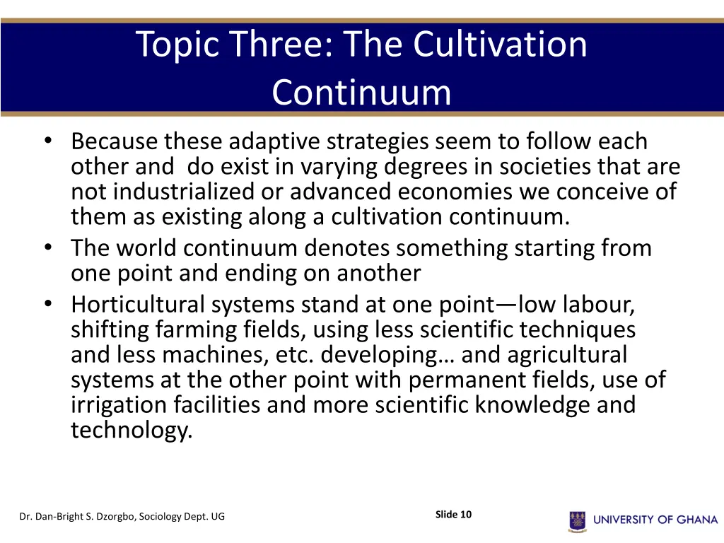 topic three the cultivation continuum because