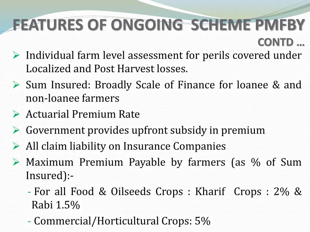 features of ongoing scheme pmfby 1