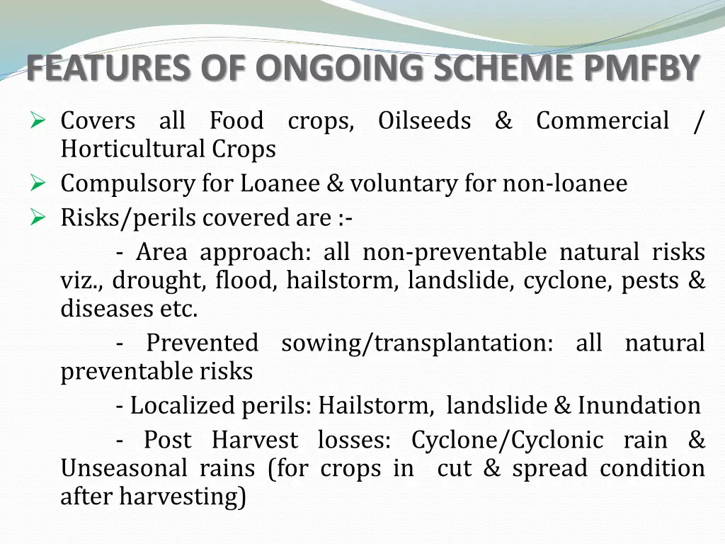 features of ongoing scheme pmfby