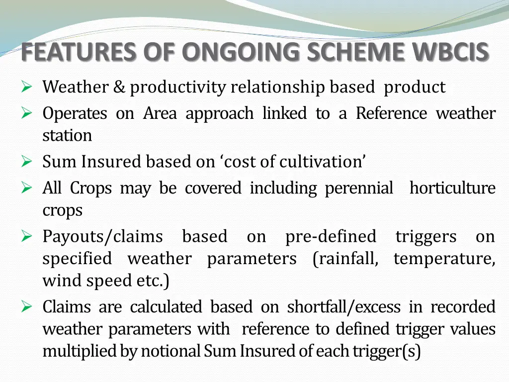 features of ongoing scheme wbcis weather