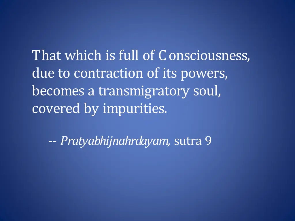 that which is full of consciousness