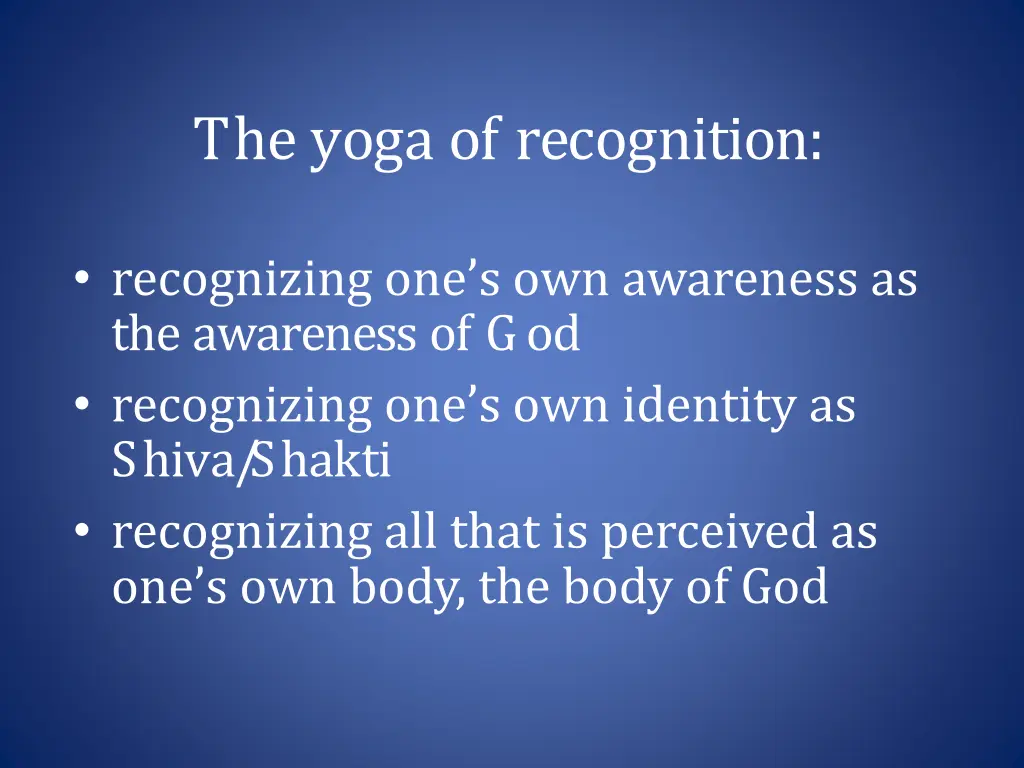 the yoga of recognition