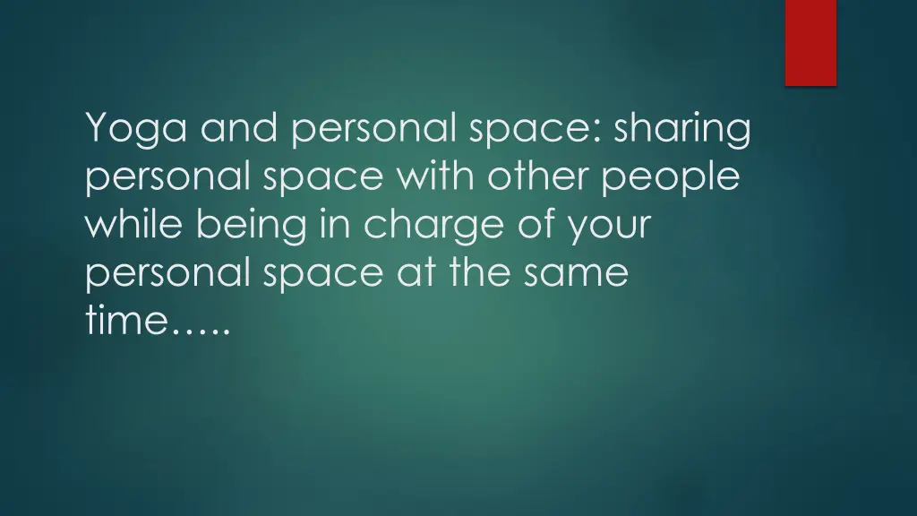 yoga and personal space sharing personal space