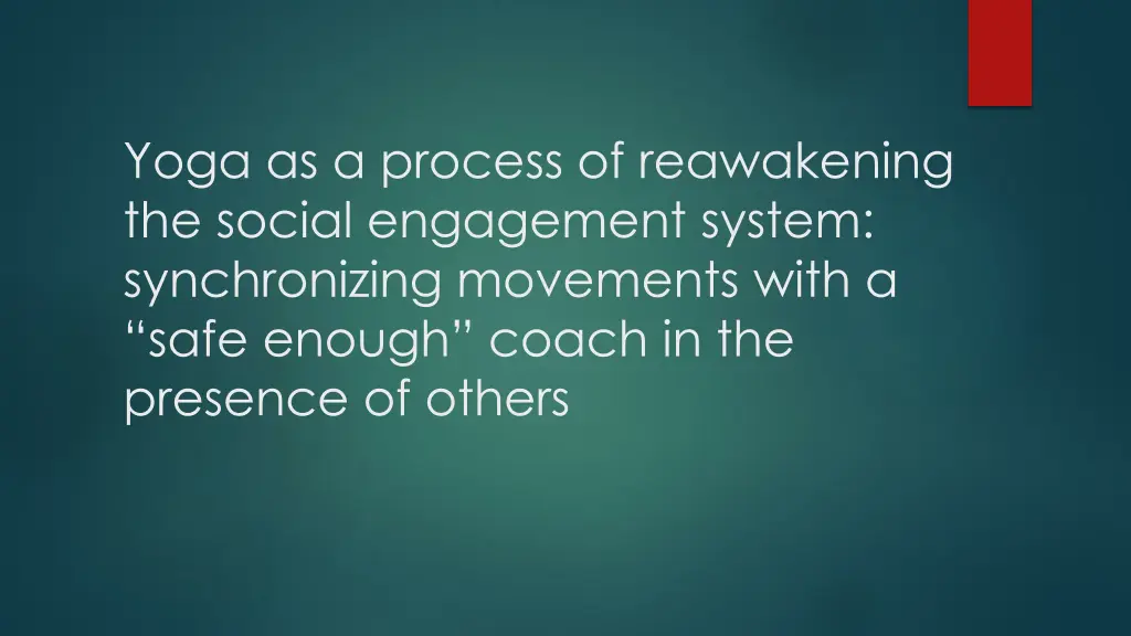 yoga as a process of reawakening the social