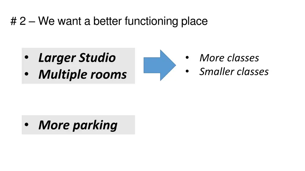 2 we want a better functioning place