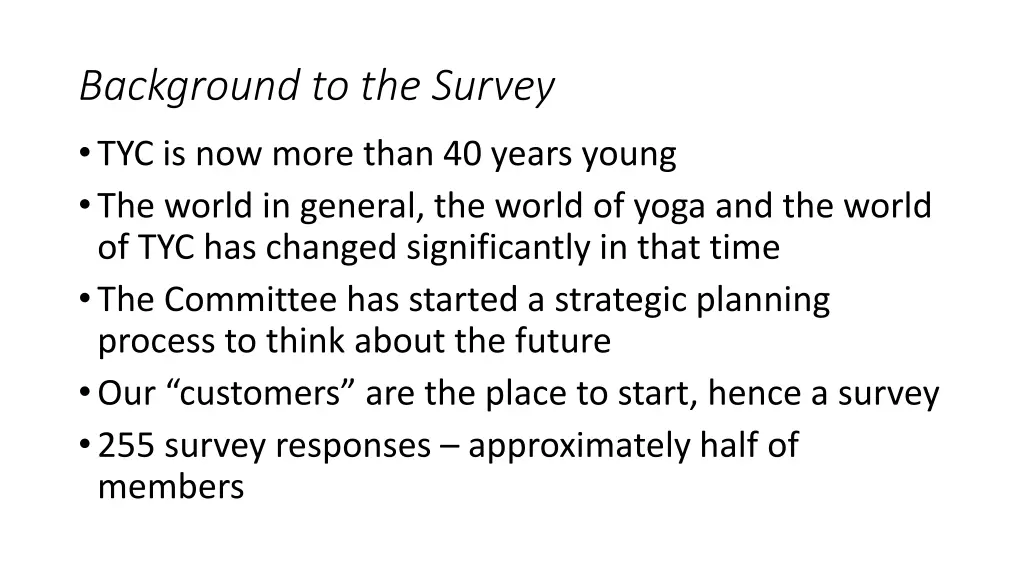 background to the survey tyc is now more than