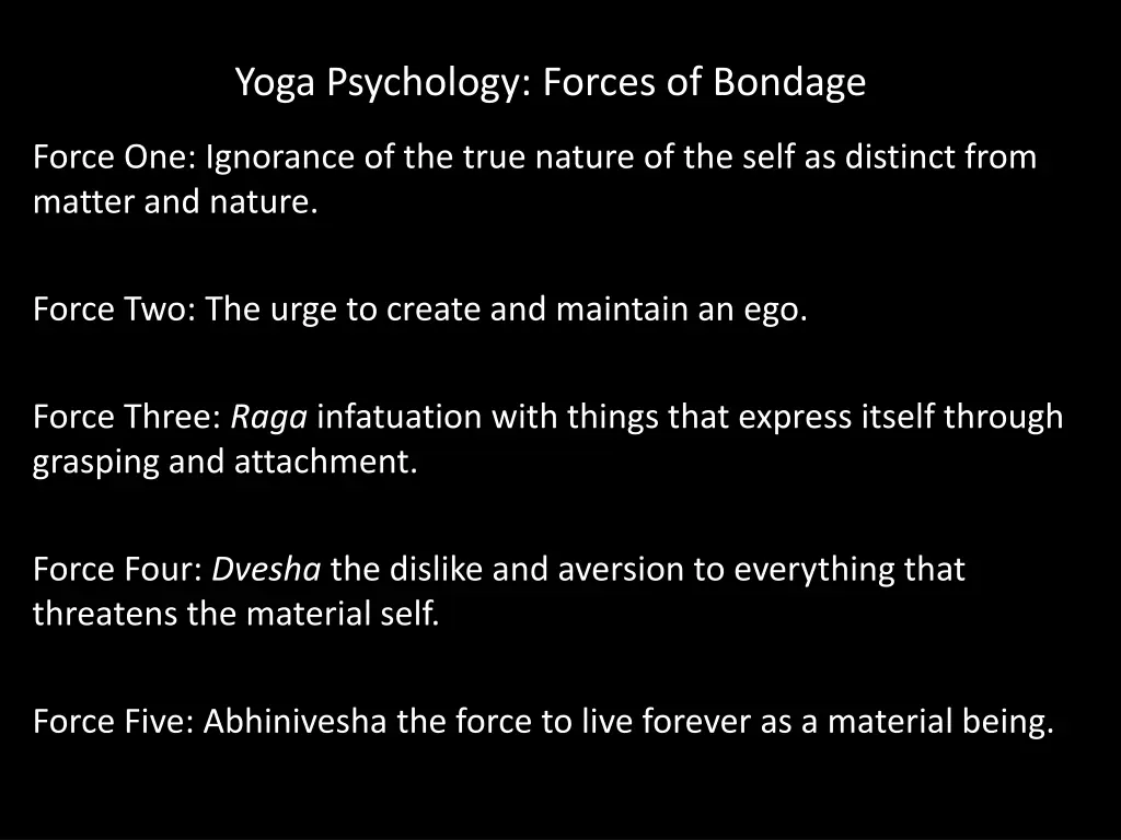 yoga psychology forces of bondage