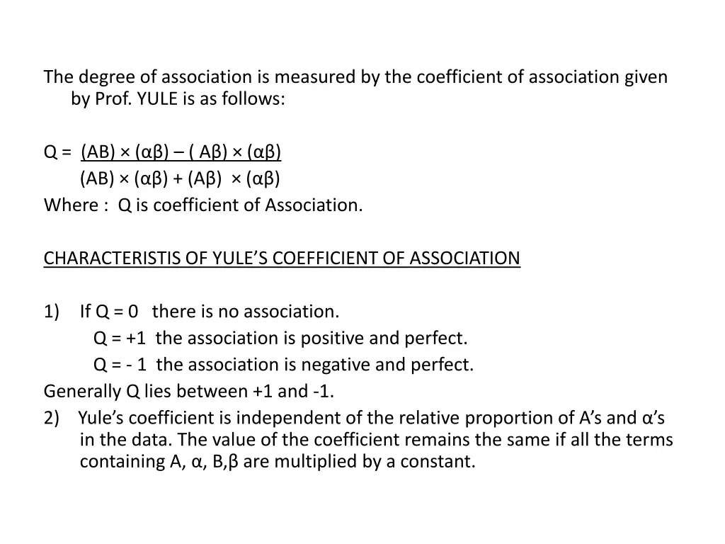 the degree of association is measured