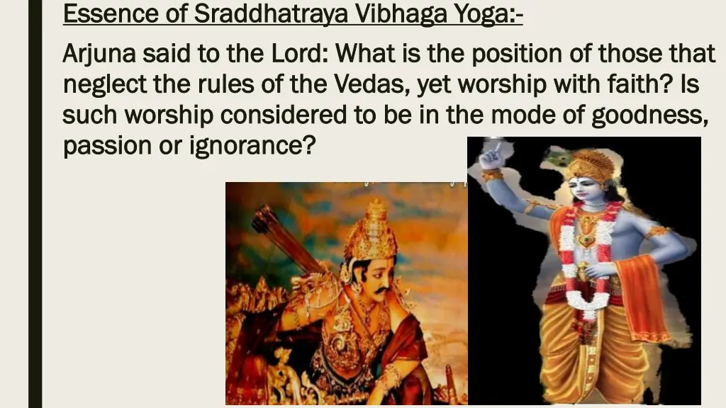 essence of sraddhatraya vibhaga yoga essence