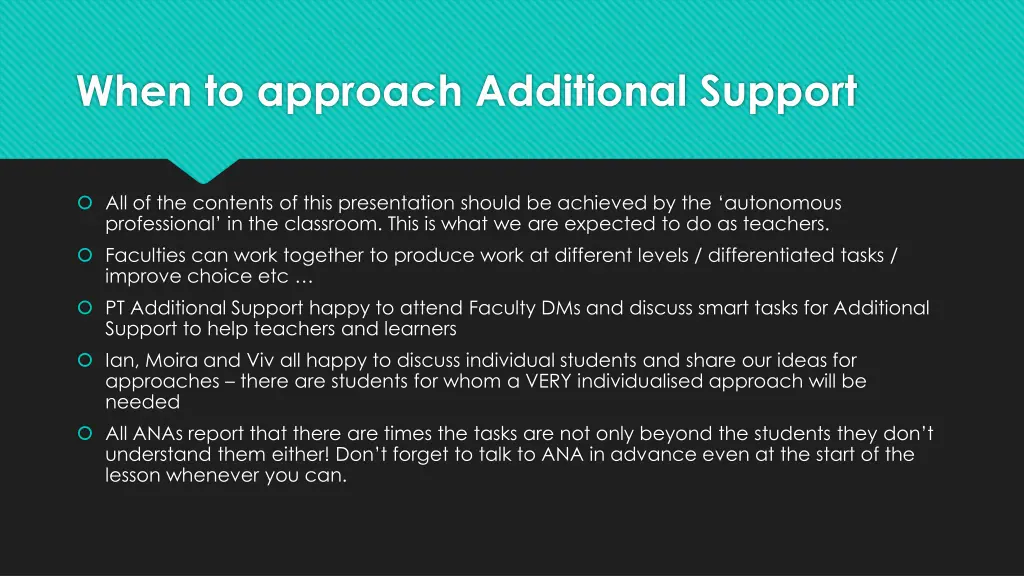 when to approach additional support