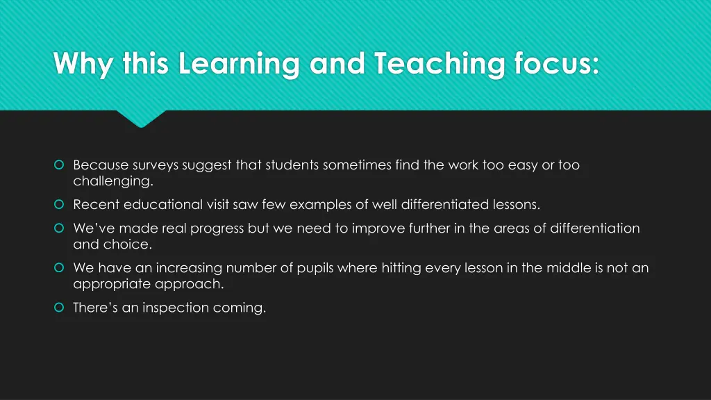 why this learning and teaching focus