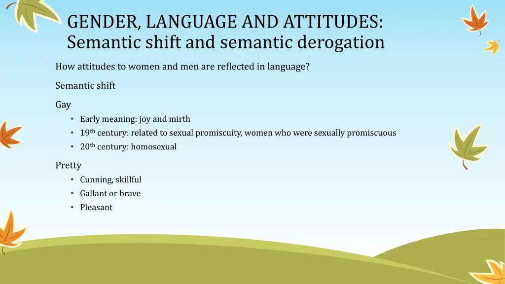 gender language and attitudes semantic shift