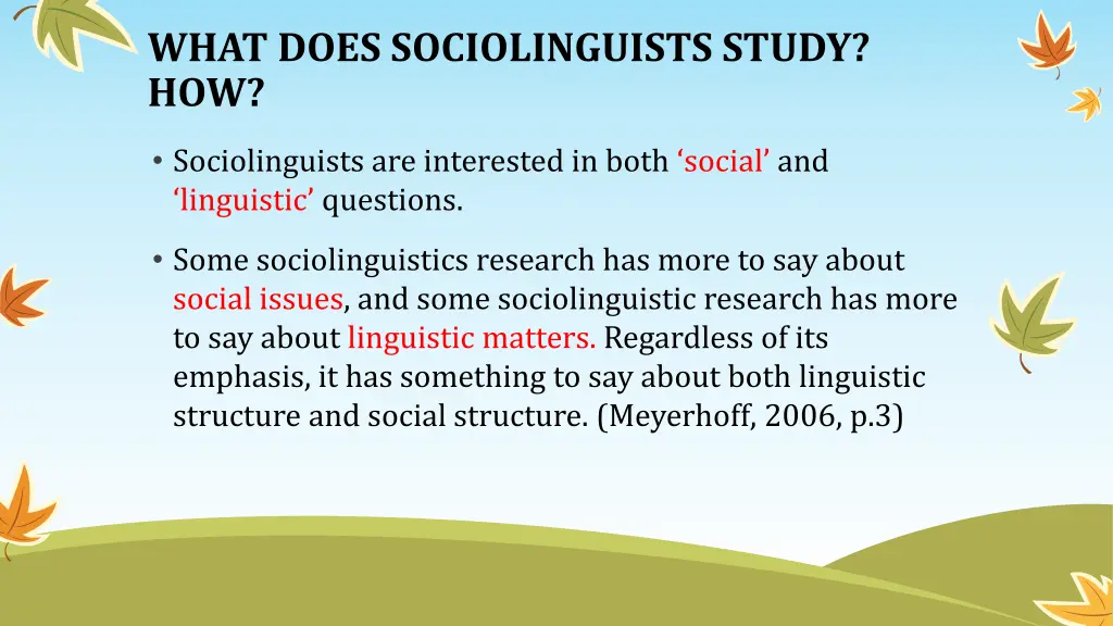 what does sociolinguists study how 2