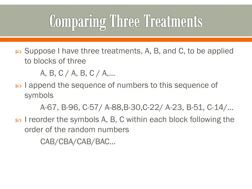 comparing three treatments