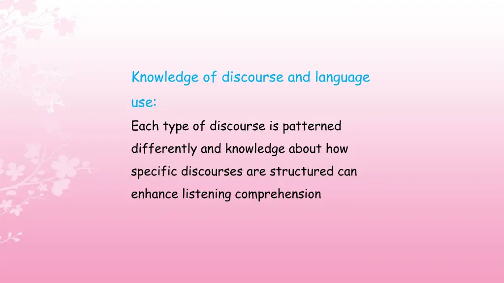 knowledge of discourse and language use each type