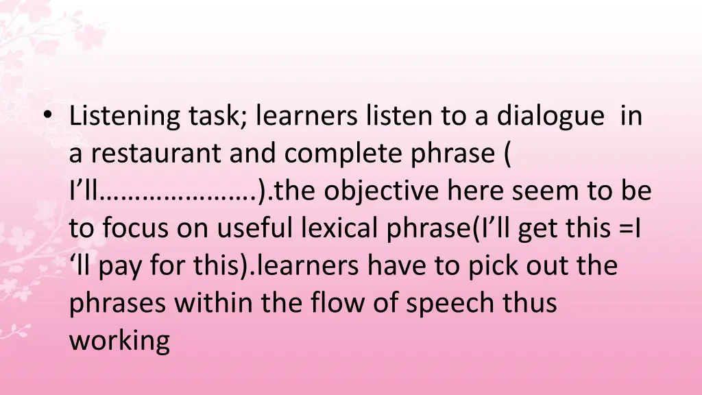 listening task learners listen to a dialogue