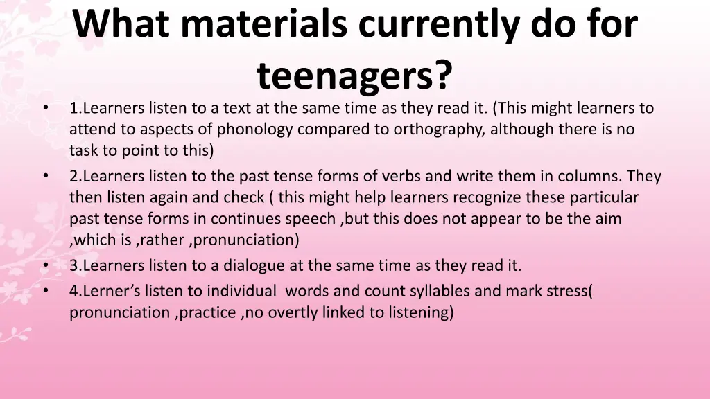 what materials currently do for teenagers