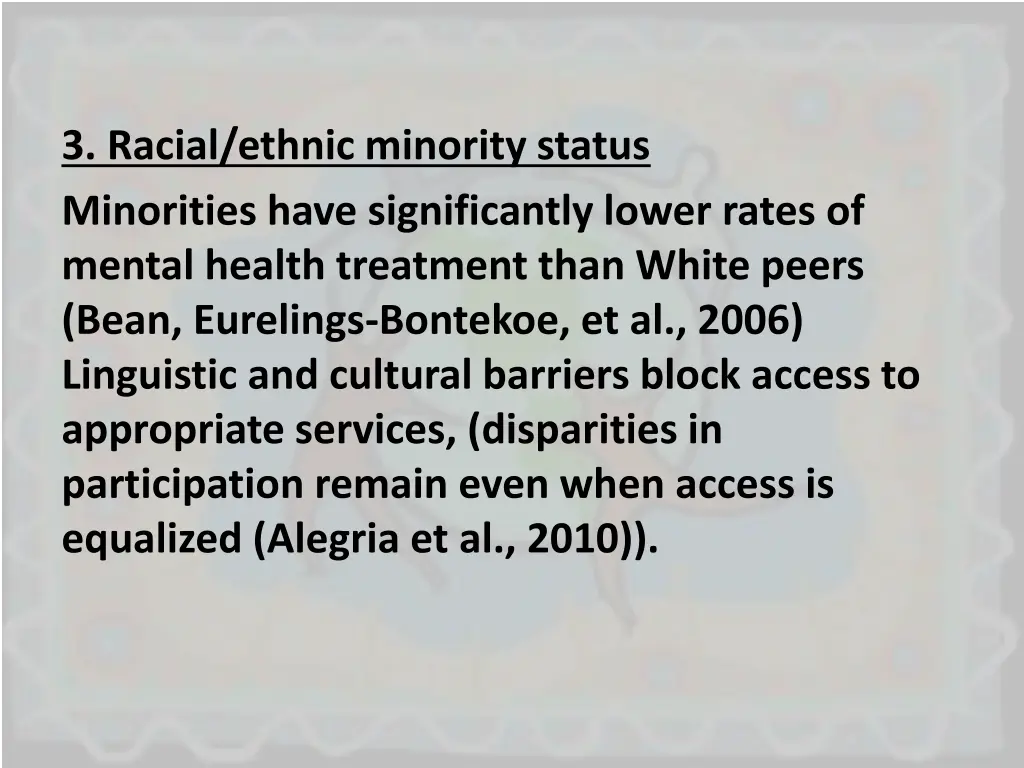 3 racial ethnic minority status minorities have