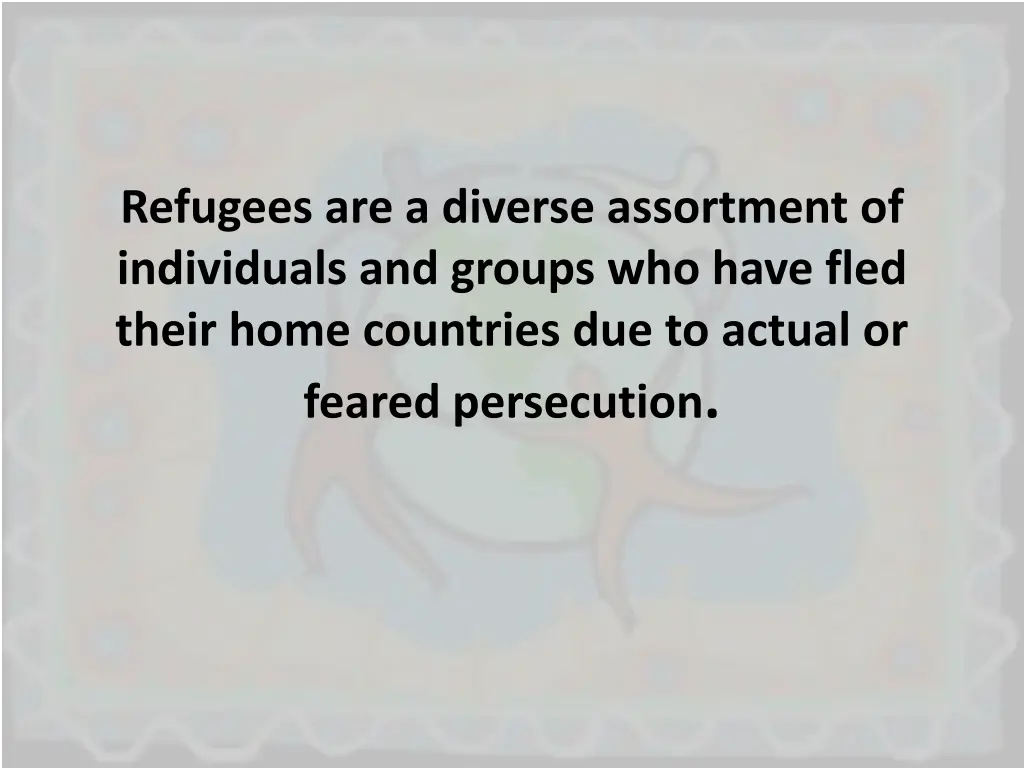 refugees are a diverse assortment of individuals