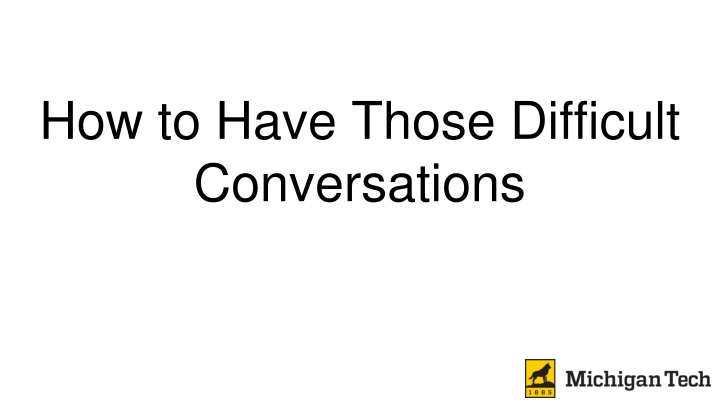 how to have those difficult conversations