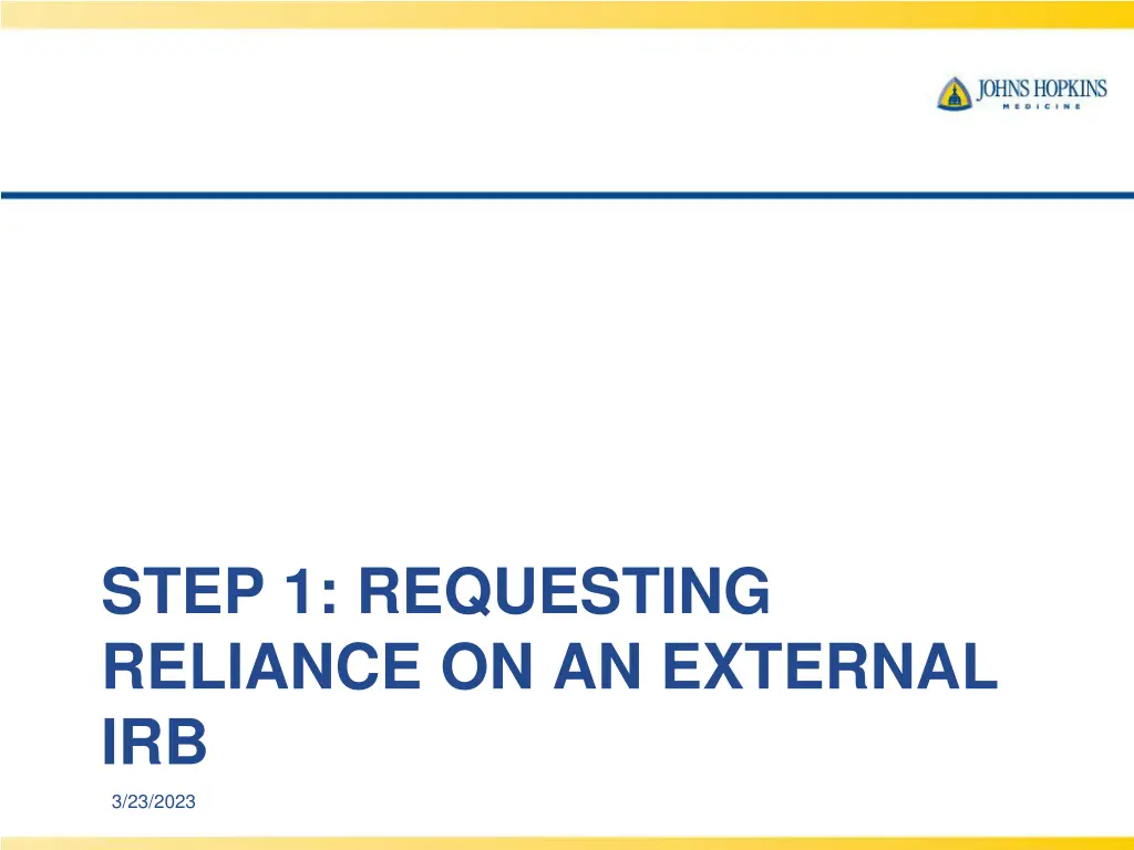 step 1 requesting reliance on an external irb