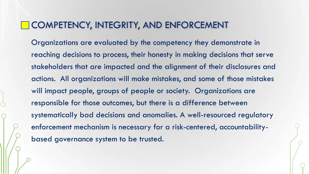 competency integrity and enforcement