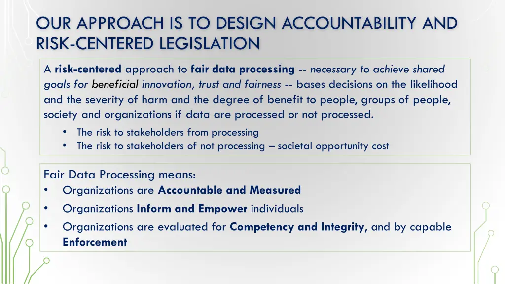 our approach is to design accountability and risk