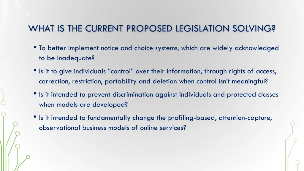 what is the current proposed legislation solving