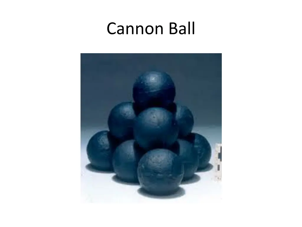 cannon ball