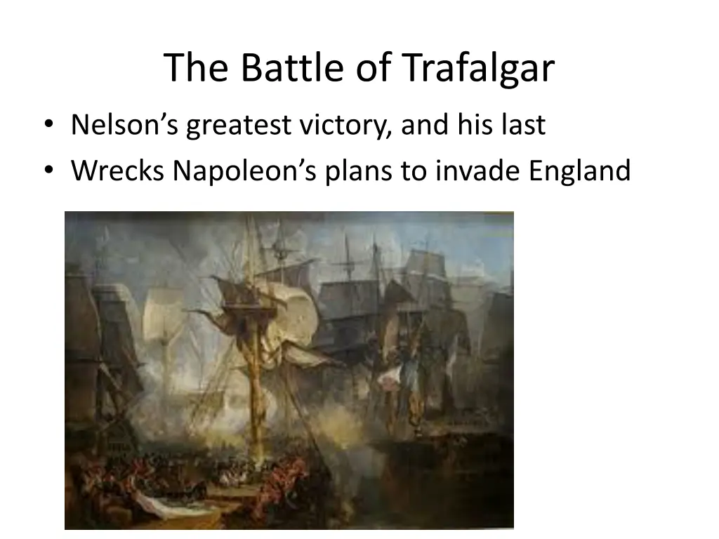 the battle of trafalgar nelson s greatest victory