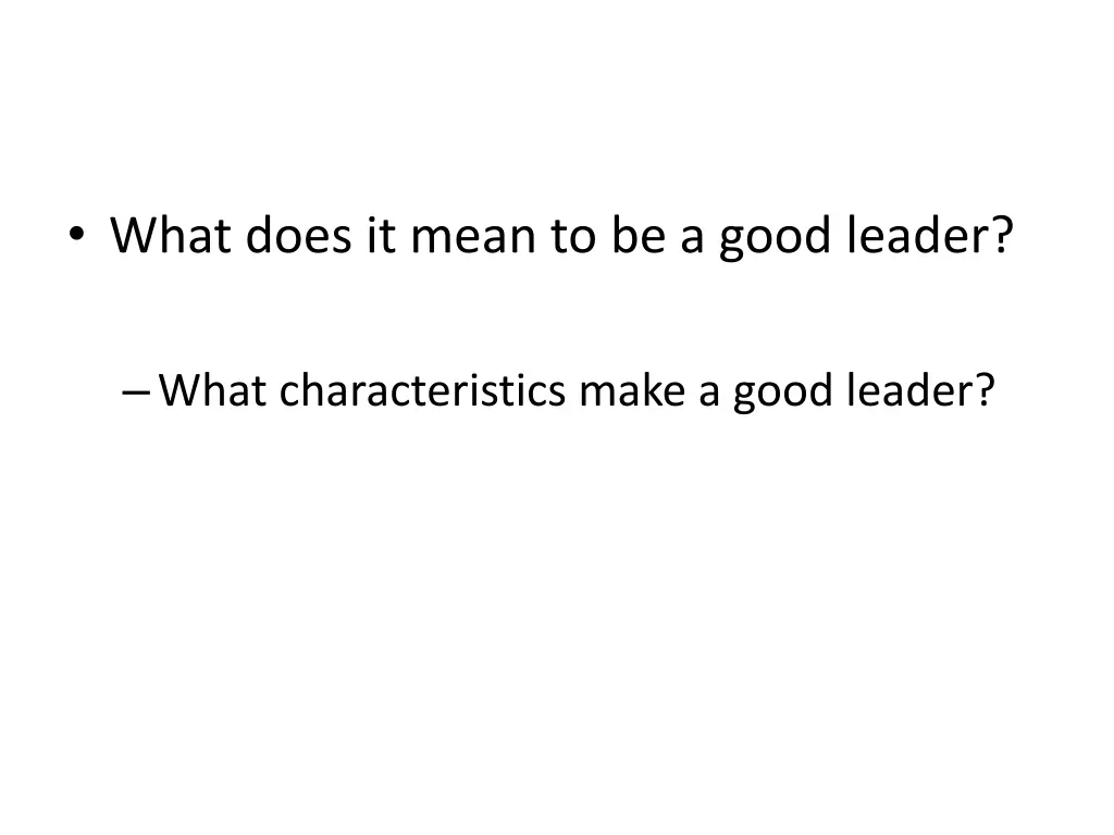 what does it mean to be a good leader