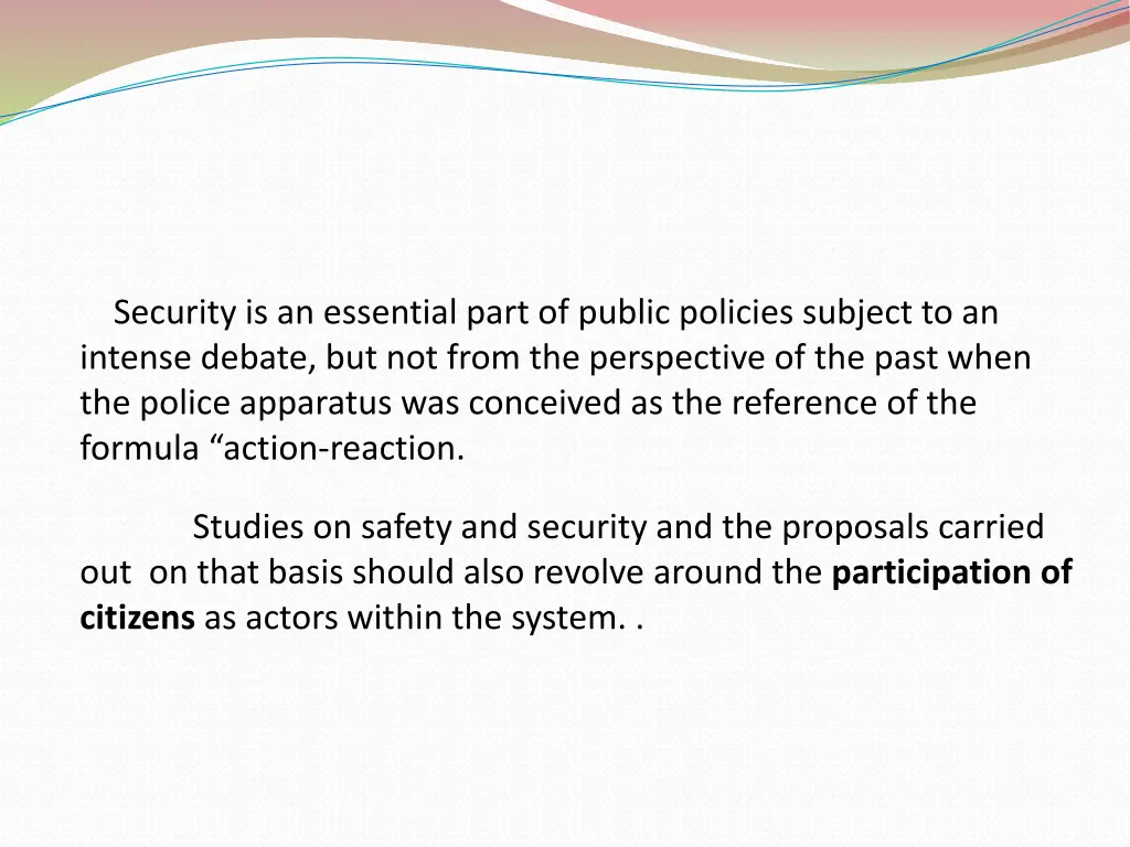 security is an essential part of public policies