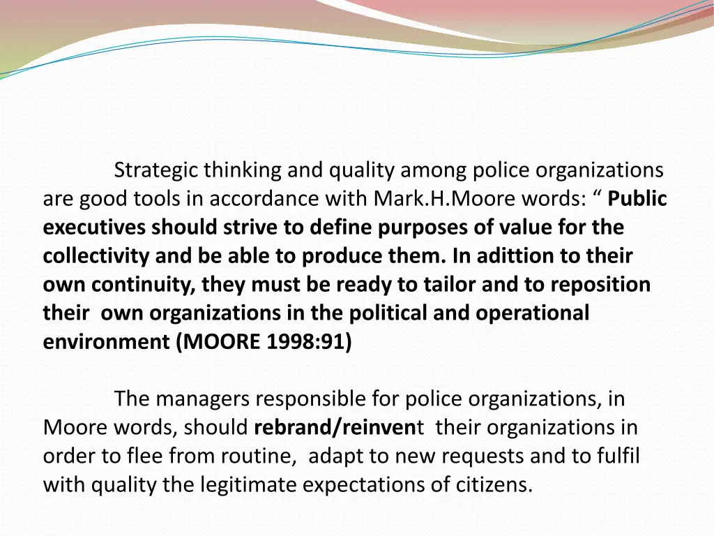 strategic thinking and quality among police