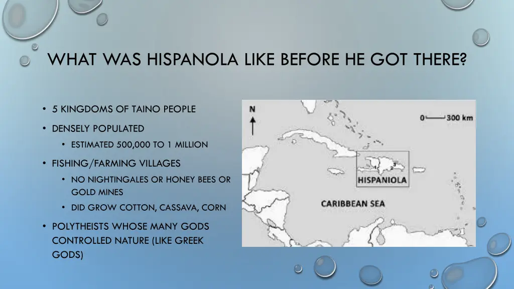 what was hispanola like before he got there