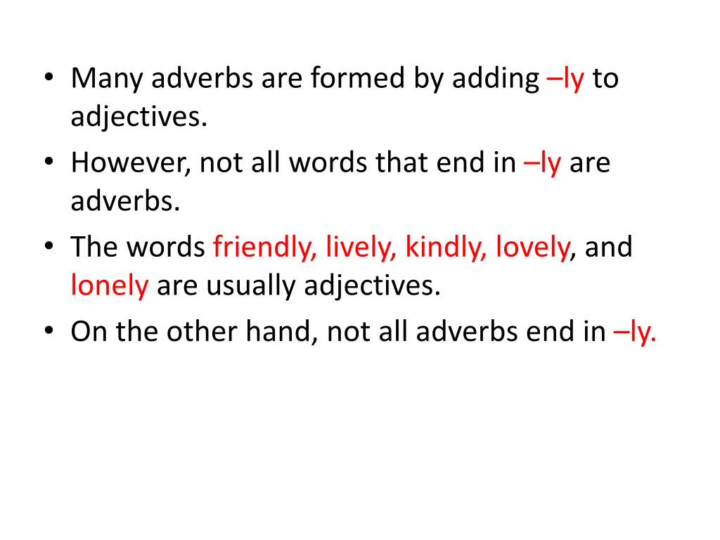 many adverbs are formed by adding