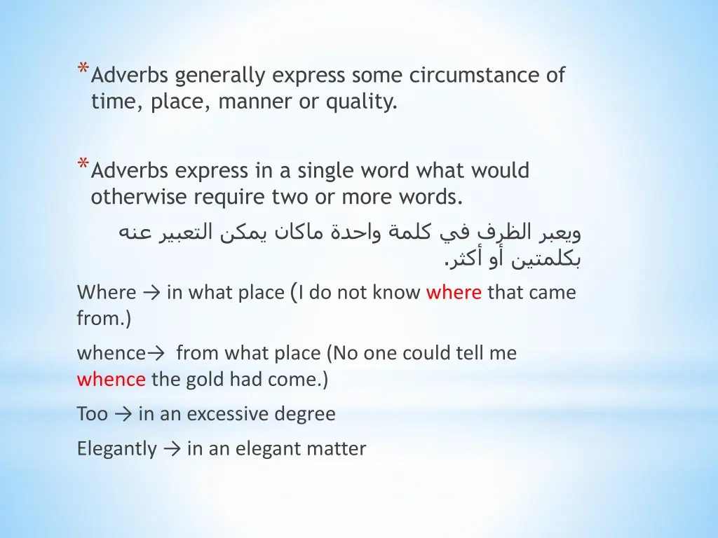 adverbs generally express some circumstance