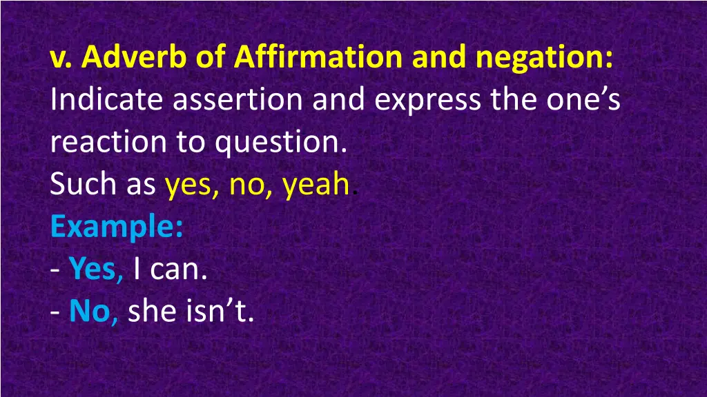 v adverb of affirmation and negation indicate