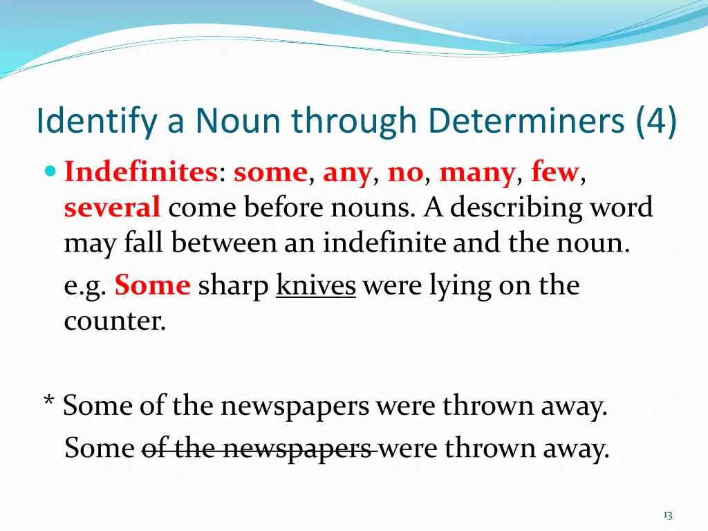 identify a noun through determiners 4