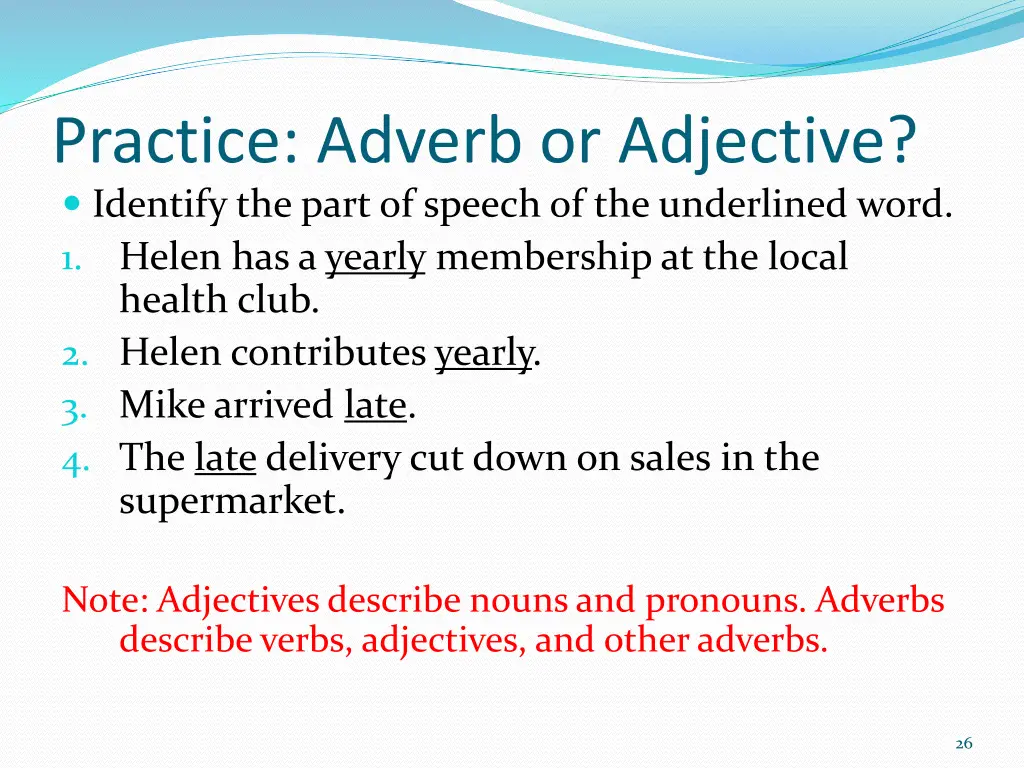 practice adverb or adjective identify the part