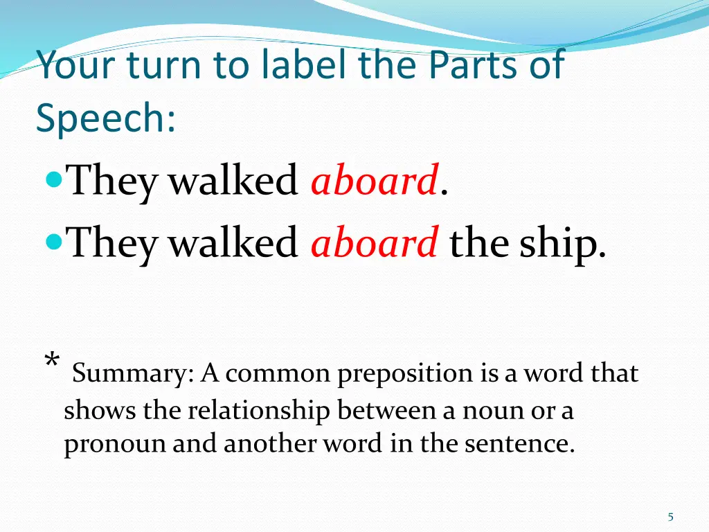 your turn to label the parts of speech they