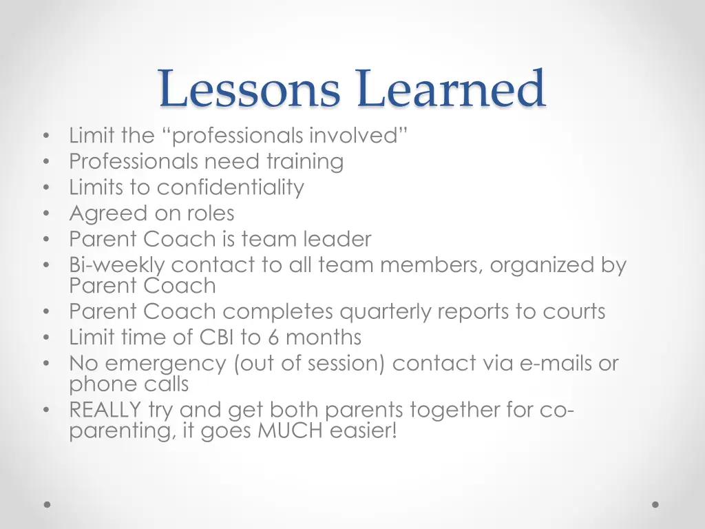 lessons learned limit the professionals involved