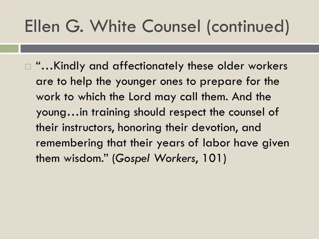 ellen g white counsel continued