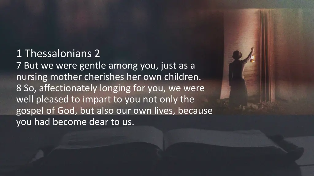 1 thessalonians 2 7 but we were gentle among