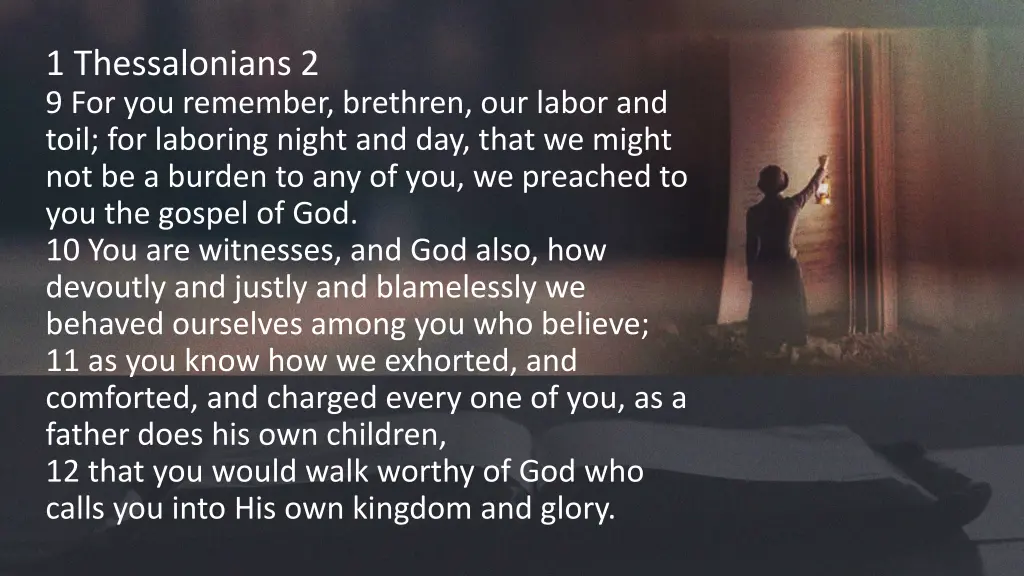 1 thessalonians 2 9 for you remember brethren