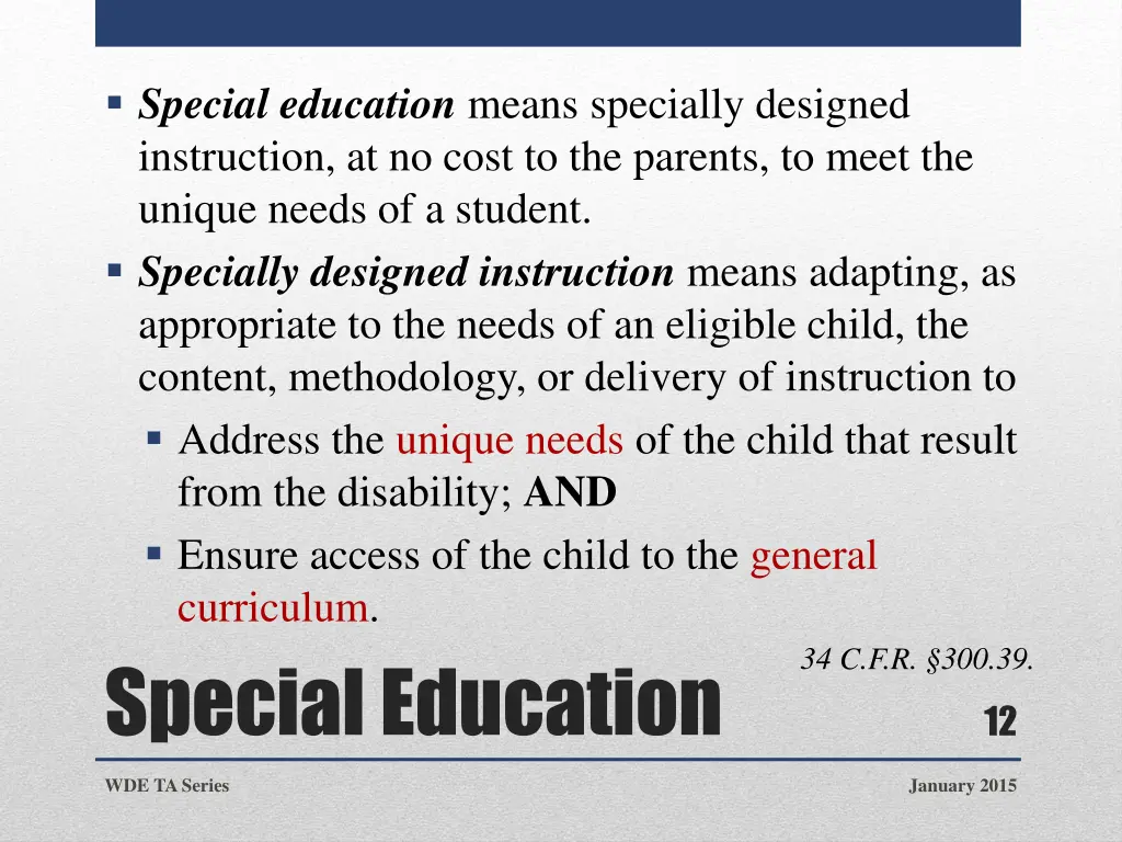 special education means specially designed