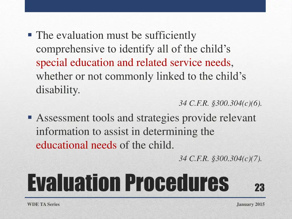 the evaluation must be sufficiently comprehensive