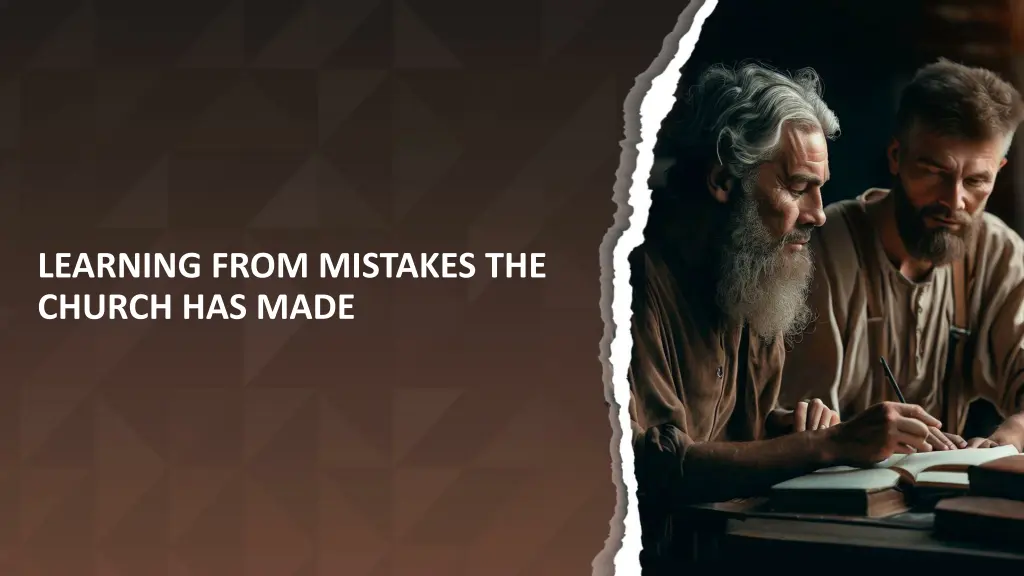 learning from mistakes the church has made