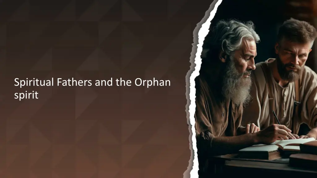 spiritual fathers and the orphan spirit