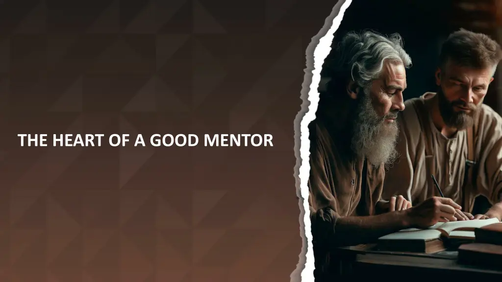 the heart of a good mentor