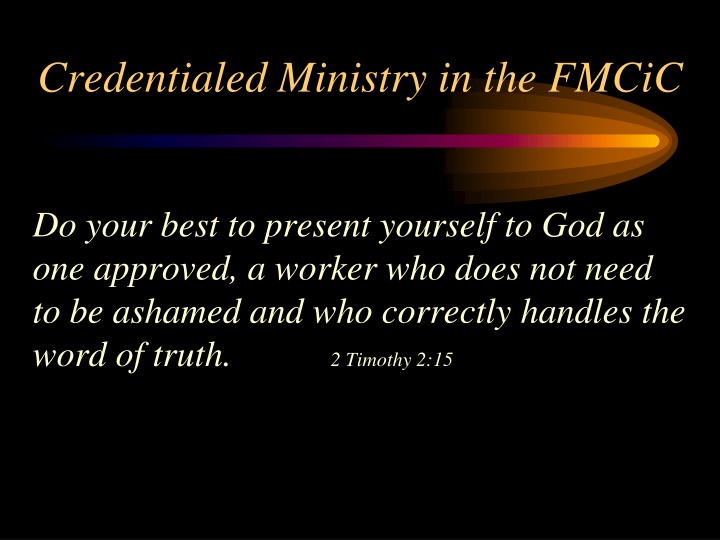 credentialed ministry in the fmcic